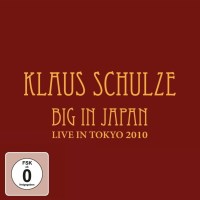 Klaus Schulze: Big In Japan (Live In Tokyo 2010)...