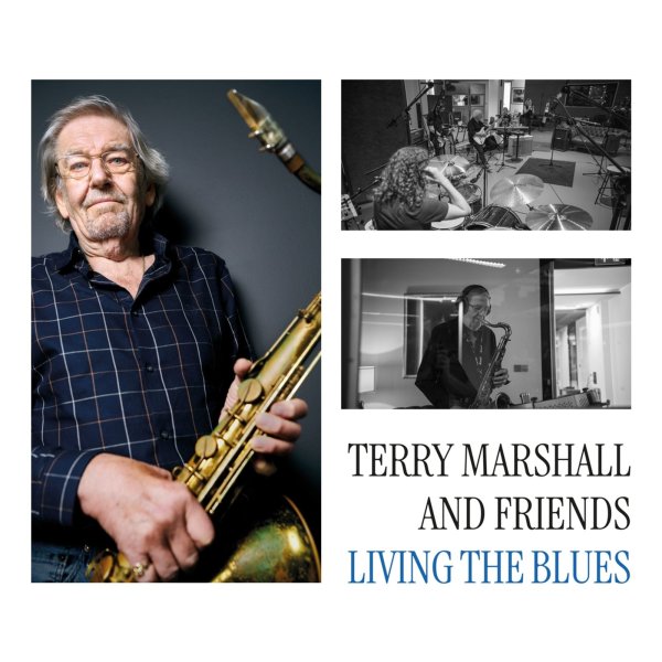 Terry Marshall & Friends: Living The Blues