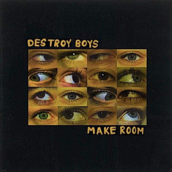 Destroy Boys: Make Room (Reissue)