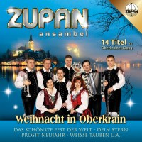 Zupan Ansambel: Weihnacht in Oberkrain