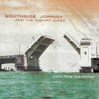 Southside Johnny: Into The Harbour