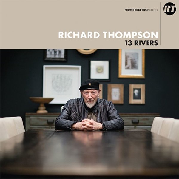 Richard Thompson: 13 Rivers