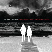 The White Stripes: Under Great White Northern Lights:...