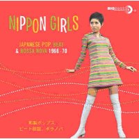 Various Artists: Nippon Girls: Japanese Pop, Beat...