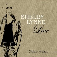 Shelby Lynne: Shelby Lynne Live (Deluxe Edition) (CD + DVD)