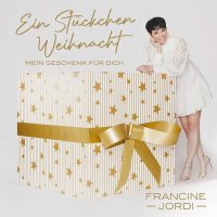 Francine Jordi: Ein Stückchen Weihnacht (mein Geschenk für dich)