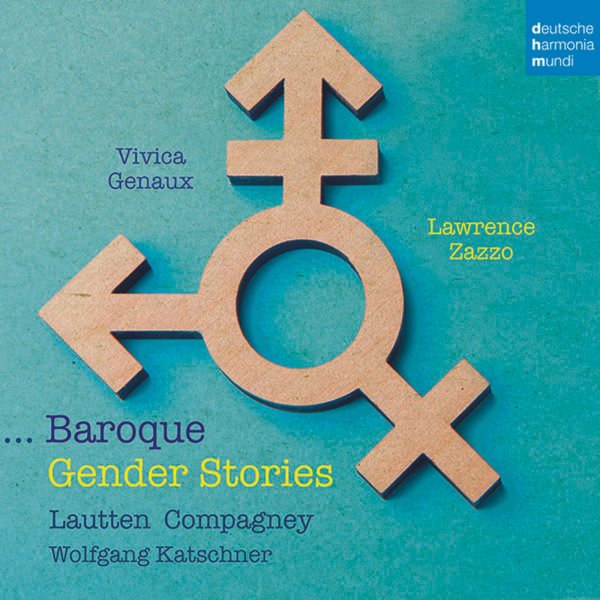 Various: Vivica Genaux & Lawrence Zazzo - Baroque Gender Stories