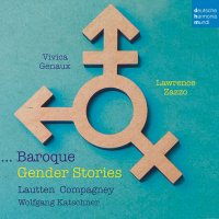 Vivica Genaux & Lawrence Zazzo - Baroque Gender Stories