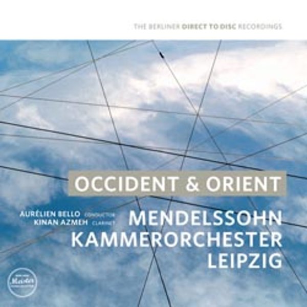 Mendelssohn Kammerorchester Leipzig - Occident & Orient (Direct to Disc Recording/nummerierte Auflage)