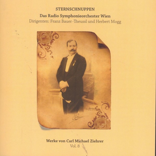 Carl Michael Ziehrer (1843-1922): Ziehrer-Edition Vol.8 "Sternschnuppen"