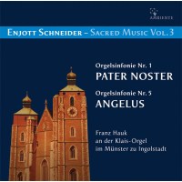 Enjott Schneider: Geistliche Musik Vol.3