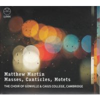 Matthew Martin: Messen, Canticles, Motetten