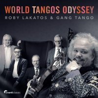 Various: Roby Lakatos & Gang Tango - World Tango Odyssey