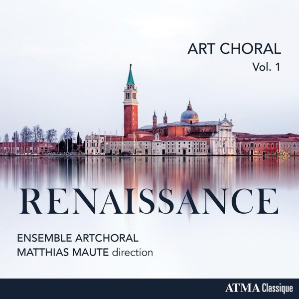 Various: Art Choral Vol.1 - Renaissance