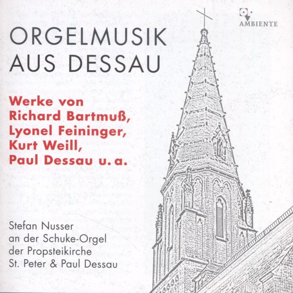 Stefan Nusser - Orgelmusik aus Dessau