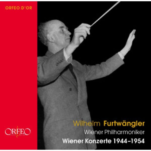 Wilhelm Furtwängler - Die Wiener Konzerte 1944-1954