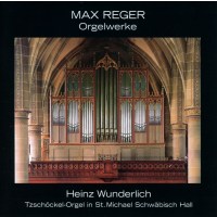 Max Reger (1873-1916): Orgelwerke