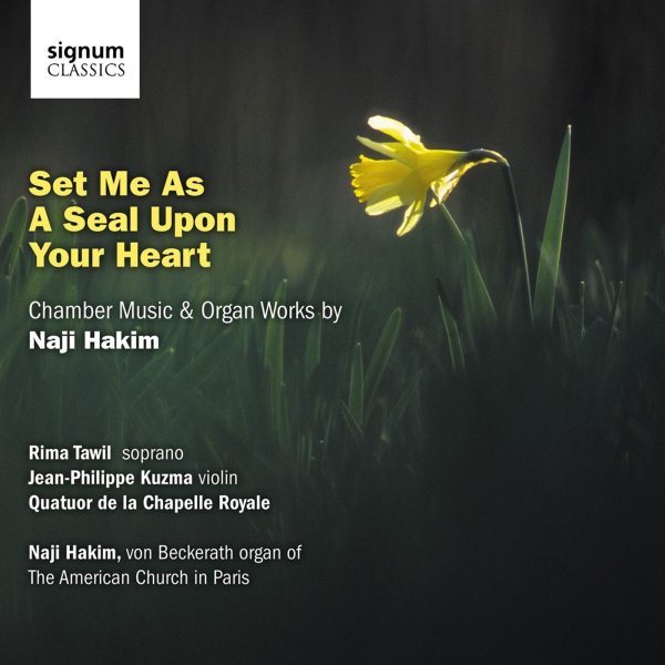 Naji Hakim: Set me as a Seal upon your Heart für Sopran & Orgel