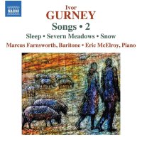 Ivor Gurney (1890-1937): Klavierlieder Vol.2