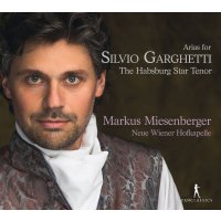 Various: Markus Miesenberger - Arias for Silvio Garghetti, the Habsburg Star Tenor