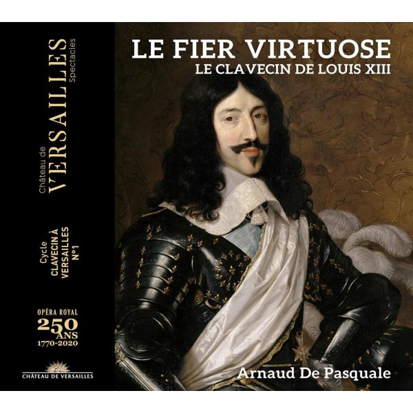 Various: Le Fier Virtuose - Le Clavecin de Louis XIII