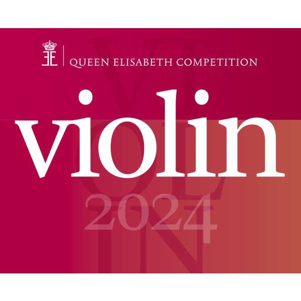 Various: Queen Elisabeth Competition / Violin 2024