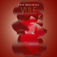 Trio Mediaeval - Yule (Blu-ray Audio & SACD)