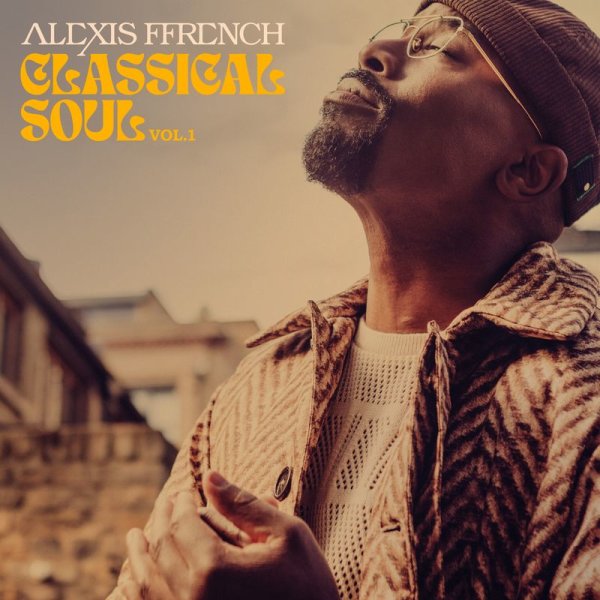 Alexis Ffrench: Classical Soul Vol.1 (180g)