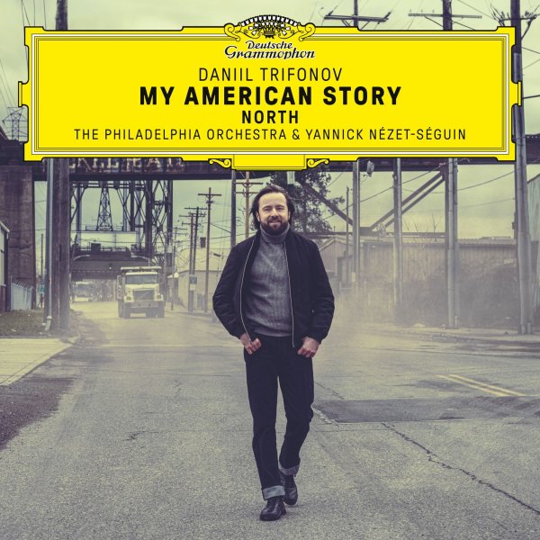 Various: Daniil Trifonov - My American Story »North«