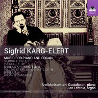 Sigfrid Karg-Elert (1877-1933): Werke für Orgel & Klavier