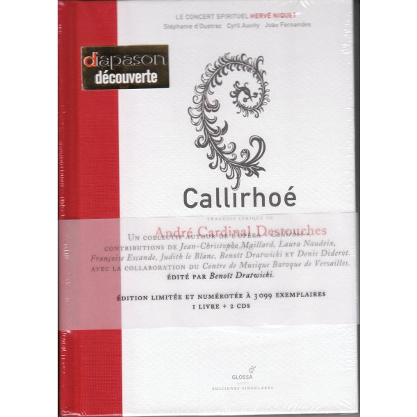 Andre Cardinal Destouches (1672-1749): Callirhoe (Deluxe-Ausgabe im Buch / französische Version)