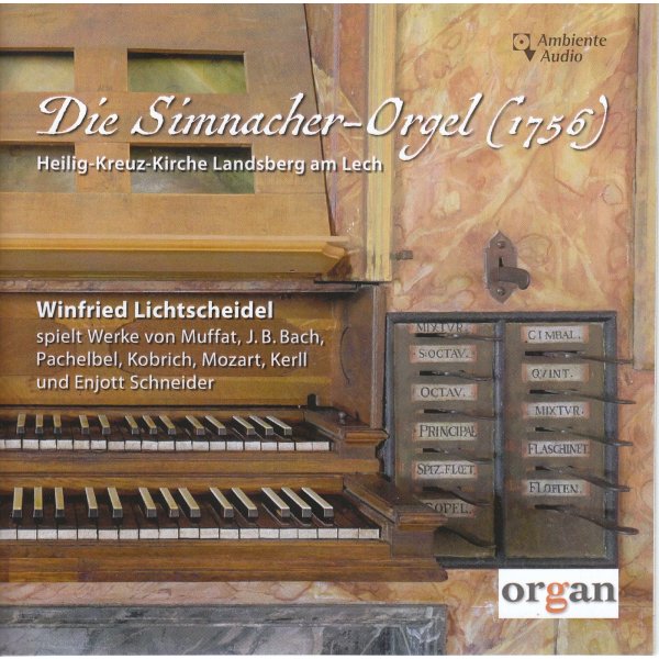 Winfried Lichtscheidel - Die Simnacher-Orgel