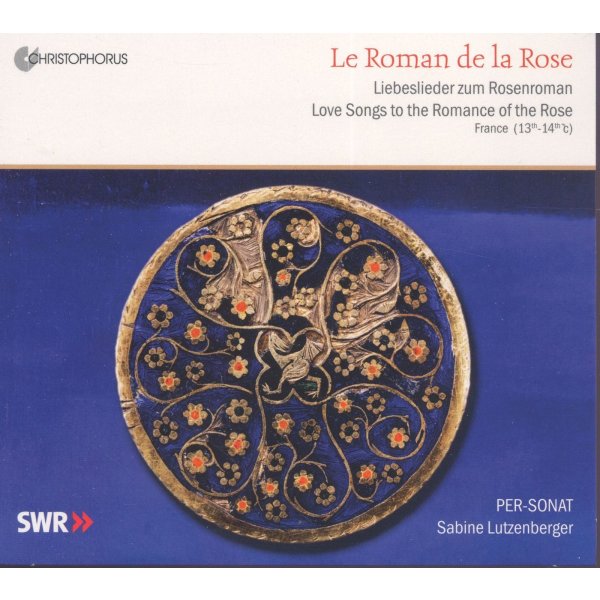 Various: Le Roman De La Rose - Liebeslieder zum Rosenroman