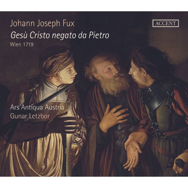 Johann Joseph Fux (1660-1741): Gesu Cristo negato da Pietro (Wien 1719)