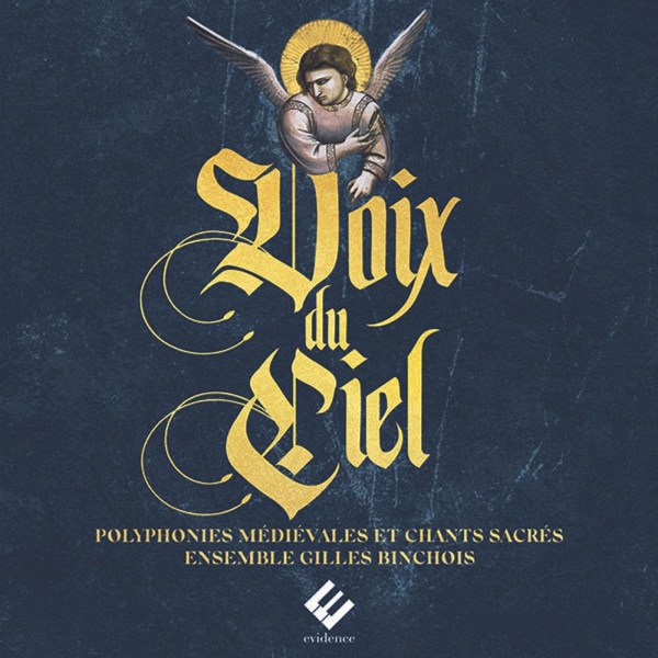 Voix du Ciel - Mittelalterliche Polyphonie & Geistliche Gesänge