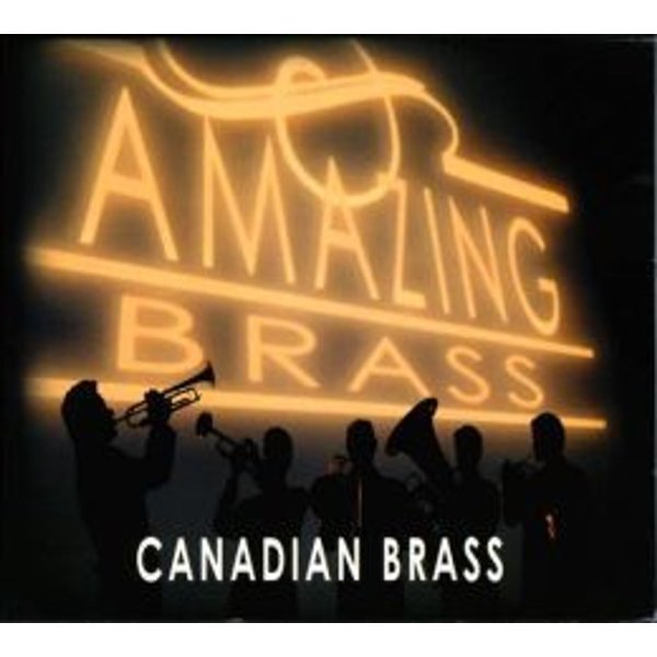 Various: Canadian Brass - Amazing Brass