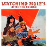 Matching Mole: Little Red Record (Remastered & Expanded)