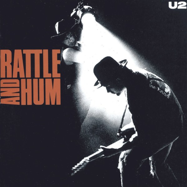 U2: Rattle And Hum