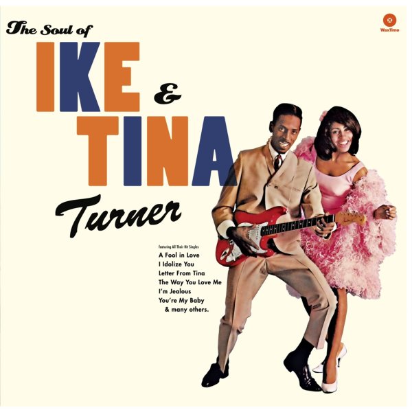 Ike & Tina Turner: The Soul Of Ike & Tina Turner (180g) (Limited Edition) (+ 4 Bonustracks)