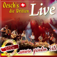 Oeschs die Dritten: Live: Unsere größten Hits