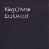 King Crimson: Earthbound: Live 1972