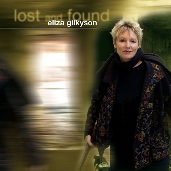 Eliza Gilkyson: Lost & Found