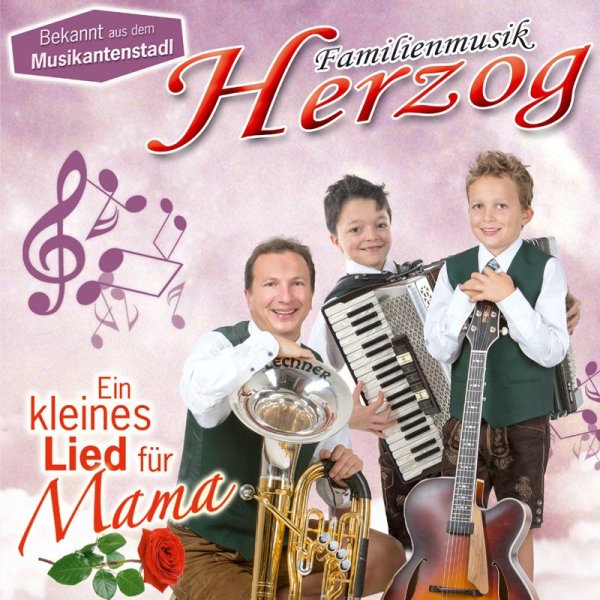 Familienmusik Herzog: Ein kleines Lied für Mama