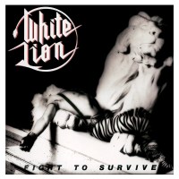 White Lion (Hard Rock): Fight To Survive (Limited Edition)