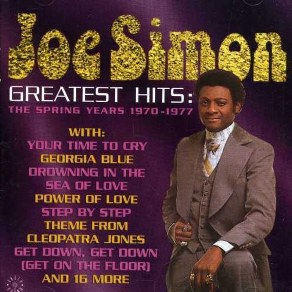 Joe Simon (1943-2021): The Spring Years 1970 - 1977