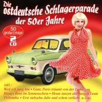 Various: Die ostdeutsche Schlagerparade der 50er Jahre