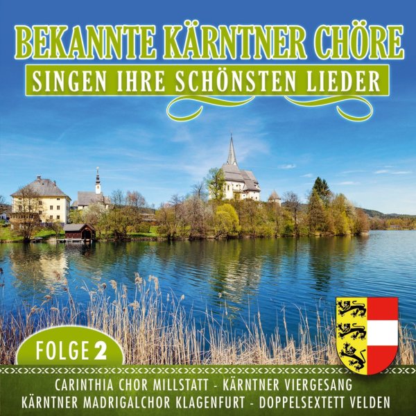 Various: Bekannte Kärntner Chöre singen ihre schönsten Lied