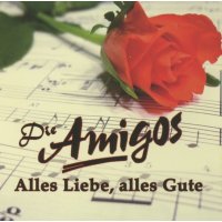 Die Amigos: Alle Liebes, alles Gute