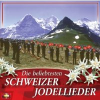 Various: Die beliebtesten Schweizer Jodellieder