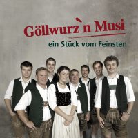 Göllwurzn Musi: Ein Stück vom Feinsten